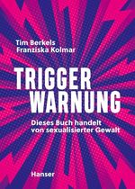 Triggerwarnung Cover des Buches Triggerwarnung (ISBN: 9783446284807)
