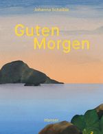 Guten Morgen - Gute Nacht Cover des Buches Guten Morgen - Gute Nacht (ISBN: 9783446287433)