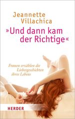 "Und dann kam der Richtige" Cover des Buches "Und dann kam der Richtige" (ISBN: 9783451803833)