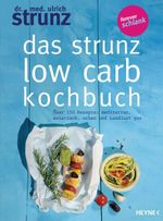 Das Strunz-Low-Carb-Kochbuch Cover des Buches Das Strunz-Low-Carb-Kochbuch (ISBN: 9783453201446)