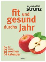 Fit und gesund durchs Jahr – Der Strunz-Wochenkalender 2027 Cover des Buches Fit und gesund durchs Jahr – Der Strunz-Wochenkalender 2027 (ISBN: 9783453239807)