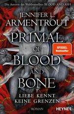 Primal of Blood and Bone – Liebe kennt keine Grenzen Cover des Buches Primal of Blood and Bone – Liebe kennt keine Grenzen (ISBN: 9783453323353)