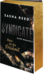 Syndicate – Mein ist die Freiheit Cover des Buches Syndicate – Mein ist die Freiheit (ISBN: 9783453429604)