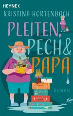 Pleiten, Pech und Papa Cover des Buches Pleiten, Pech und Papa (ISBN: 9783453442665)