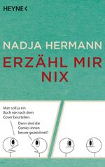Erzähl mir nix Cover des Buches Erzähl mir nix (ISBN: 9783453603707)