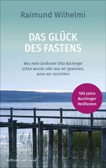 Das Glück des Fastens Cover des Buches Das Glück des Fastens (ISBN: 9783455009194)