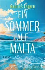 Ein Sommer auf Malta Cover des Buches Ein Sommer auf Malta (ISBN: 9783455021486)