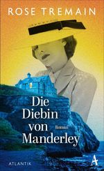 Die Diebin von Manderley Cover des Buches Die Diebin von Manderley (ISBN: 9783455023084)