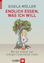 Endlich essen, was ich will Cover des Buches Endlich essen, was ich will (ISBN: 9783456752129)