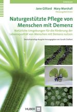Naturgestützte Pflege von Menschen mit Demenz Cover des Buches Naturgestützte Pflege von Menschen mit Demenz (ISBN: 9783456853598)