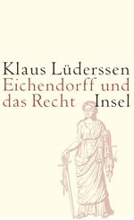 Eichendorff und das Recht Cover des Buches Eichendorff und das Recht (ISBN: 9783458173663)