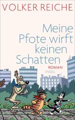 Meine Pfote wirft keinen Schatten Cover des Buches Meine Pfote wirft keinen Schatten (ISBN: 9783458176879)