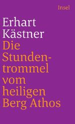 Die Stundentrommel vom heiligen Berg Athos Cover des Buches Die Stundentrommel vom heiligen Berg Athos (ISBN: 9783458052272)