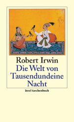 Die Welt von Tausendundeine Nacht Cover des Buches Die Welt von Tausendundeine Nacht (ISBN: 9783458347446)