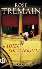Adieu, Sir Merivel Cover des Buches Adieu, Sir Merivel (ISBN: 9783458360148)