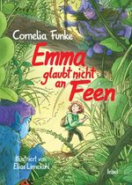 Emma glaubt nicht an Feen Cover des Buches Emma glaubt nicht an Feen (ISBN: 9783458646204)