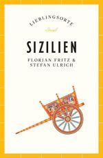Sizilien Reiseführer LIEBLINGSORTE Cover des Buches Sizilien Reiseführer LIEBLINGSORTE (ISBN: 9783458684466)