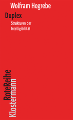 Duplex: Strukturen der Intelligibilität (Klostermann RoteReihe, Band 103) Cover des Buches Duplex: Strukturen der Intelligibilität (Klostermann RoteReihe, Band 103) (ISBN: 9783465043430)