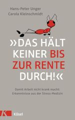 »Das hält keiner bis zur Rente durch!« Cover des Buches »Das hält keiner bis zur Rente durch!« (ISBN: 9783466310067)