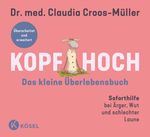 Kopf hoch – das kleine Überlebensbuch Cover des Buches Kopf hoch – das kleine Überlebensbuch (ISBN: 9783466348688)