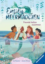 Emily Meermädchen, Band 5 - Freunde halten zusammen Cover des Buches Emily Meermädchen, Band 5 - Freunde halten zusammen (ISBN: 9783473301355)