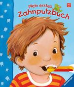 Mein erstes Zahnputzbuch Cover des Buches Mein erstes Zahnputzbuch (ISBN: 9783473324620)