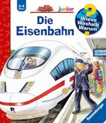 Wieso? Weshalb? Warum? junior, Band 9 - Die Eisenbahn Cover des Buches Wieso? Weshalb? Warum? junior, Band 9 - Die Eisenbahn (ISBN: 9783473333004)