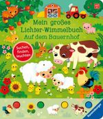 Mein großes Lichter-Wimmelbuch - Auf dem Bauernhof Cover des Buches Mein großes Lichter-Wimmelbuch - Auf dem Bauernhof (ISBN: 9783473410415)