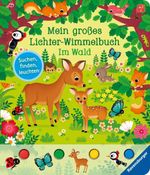 Mein großes Lichter-Wimmelbuch - Im Wald Cover des Buches Mein großes Lichter-Wimmelbuch - Im Wald (ISBN: 9783473410446)