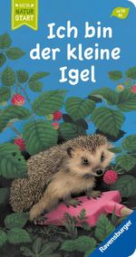 Ich bin der kleine Igel Cover des Buches Ich bin der kleine Igel (ISBN: 9783473418435)