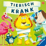 Tierisch krank Cover des Buches Tierisch krank (ISBN: 9783473418916)