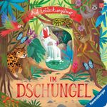 Auf Entdeckungstour: Im Dschungel Cover des Buches Auf Entdeckungstour: Im Dschungel (ISBN: 9783473420520)