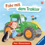 Fahr mit dem Traktor! Mein Bauernhof-Mitmachbuch Cover des Buches Fahr mit dem Traktor! Mein Bauernhof-Mitmachbuch (ISBN: 9783473422111)