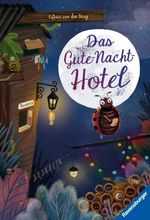 Das Gute-Nacht-Hotel Cover des Buches Das Gute-Nacht-Hotel (ISBN: 9783473462773)