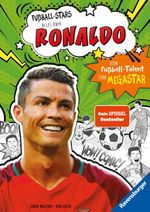 Fußball-Stars - Alles über Ronaldo. Vom Fußball-Talent zum Megastar Cover des Buches Fußball-Stars - Alles über Ronaldo. Vom Fußball-Talent zum Megastar (ISBN: 9783473463480)