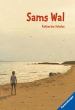 Sams Wal Cover des Buches Sams Wal (ISBN: 9783473476282)