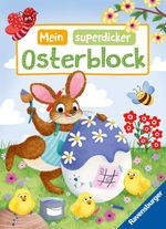 Mein superdicker Osterblock Cover des Buches Mein superdicker Osterblock (ISBN: 9783473488414)