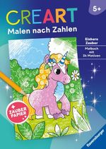 CreArt Malen nach Zahlen ab 5 - Zauberpapier: Einhorn Zauber Cover des Buches CreArt Malen nach Zahlen ab 5 - Zauberpapier: Einhorn Zauber (ISBN: 9783473488650)