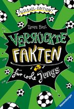 Verrückte Fakten - Verrückte Fakten für coole Jungs. Fußball-Edition Cover des Buches Verrückte Fakten - Verrückte Fakten für coole Jungs. Fußball-Edition (ISBN: 9783473531479)