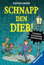 Schnapp den Dieb! Spannende Rätselkrimis zum Mitraten Cover des Buches Schnapp den Dieb! Spannende Rätselkrimis zum Mitraten (ISBN: 9783473531486)