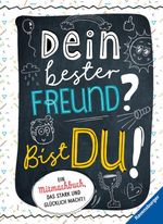 Dein bester Freund? Bist du! Cover des Buches Dein bester Freund? Bist du! (ISBN: 9783473555321)