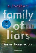 Family of Liars. Wie wir Lügner wurden. Lügner-Reihe 2 (Auf TikTok gefeierter New-York-Times-Bestseller!) Cover des Buches Family of Liars. Wie wir Lügner wurden. Lügner-Reihe 2 (Auf TikTok gefeierter New-York-Times-Bestseller!) (ISBN: 9783473587346)
