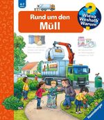 Wieso? Weshalb? Warum? Kernreihe, Band 74 - Rund um den Müll Cover des Buches Wieso? Weshalb? Warum? Kernreihe, Band 74 - Rund um den Müll (ISBN: 9783473600335)