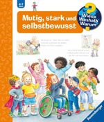 Wieso? Weshalb? Warum?, Band 51: Mutig, stark und selbstbewusst Cover des Buches Wieso? Weshalb? Warum?, Band 51: Mutig, stark und selbstbewusst (ISBN: 9783473600366)