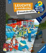 Wieso? Weshalb? Warum? Leuchte und entdecke - Einsatzkräfte Cover des Buches Wieso? Weshalb? Warum? Leuchte und entdecke - Einsatzkräfte (ISBN: 9783473600786)