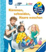 Wieso? Weshalb? Warum? junior, Band 79 - Kämmen, schneiden, Haare waschen Cover des Buches Wieso? Weshalb? Warum? junior, Band 79 - Kämmen, schneiden, Haare waschen (ISBN: 9783473600861)