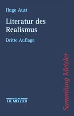 Literatur des Realismus (Sammlung Metzler) Cover des Buches Literatur des Realismus (Sammlung Metzler) (ISBN: 9783476131577)