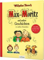Max und Moritz und andere Geschichten in sieben Streichen Cover des Buches Max und Moritz und andere Geschichten in sieben Streichen (ISBN: 9783480237074)