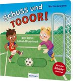 Schuss und TOR! Cover des Buches Schuss und TOR! (ISBN: 9783480241224)