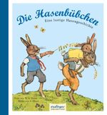 Die Hasenbübchen Cover des Buches Die Hasenbübchen (ISBN: 9783480400829)